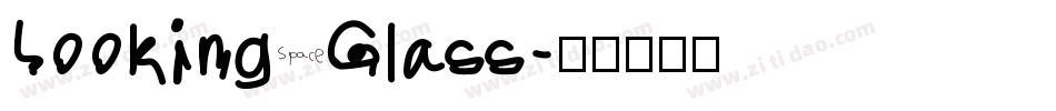 Looking Glass字体转换